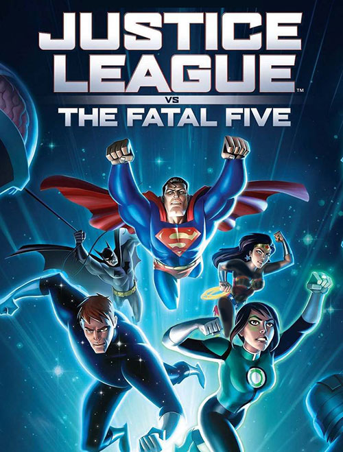 دانلود انیمیشن لیگ عدالت در برابر پنج ویرانگر Justice League vs the Fatal Five 2019