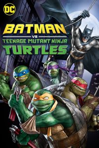 دانلود انیمیشن Batman vs Teenage Mutant Ninja Turtles 2019 دوبله فارسی
