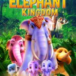 دانلود فیلم قلمرو فیل ها 2016 Elephant Kingdom سانسور شده + دوبله فارسی