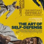 دانلود فیلم هنر دفاع شخصی 2019 The Art of Self-Defense سانسور شده + زیرنویس فارسی