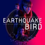 دانلود فیلم پرنده زلزله Earthquake Bird 2019 سانسور شده + زیرنویس فارسی