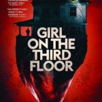 دانلود فیلم دختر طبقه سوم Girl on the Third Floor 2019 سانسور شده + زیرنویس فارسی